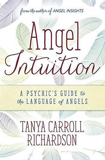 Angel Intuition A Psychic's Guide to the Language of Angels image 0